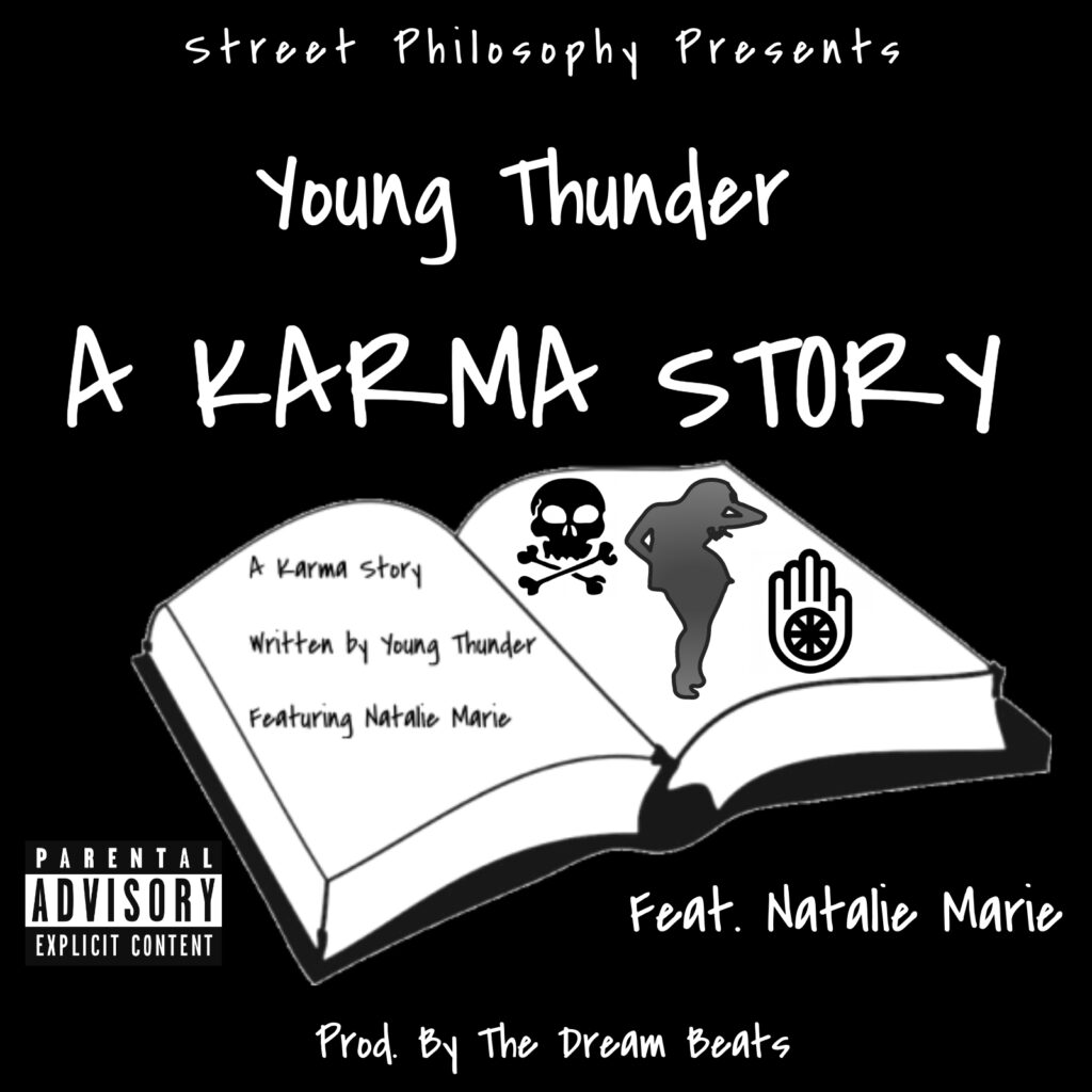 Young Thunder "A Karma Story" Featuring Natalie Marie Prod. By The Dream Beats